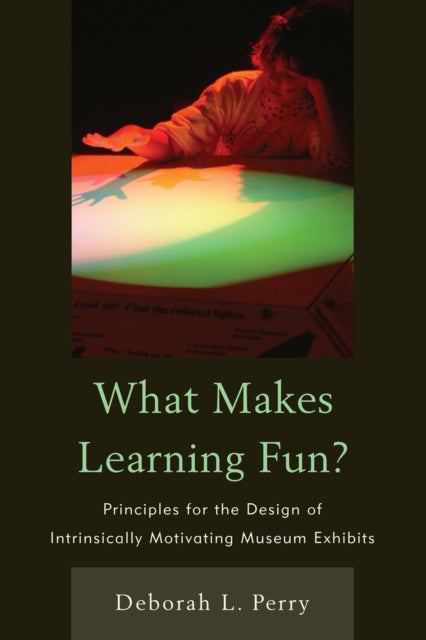 Book cover of: What Makes Learning Fun?. By: Deborah L. Perry