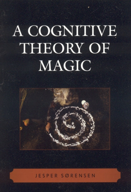 Book cover of: Cognitive Theory of Magic. By: Jesper Sörensen, Jesper Sørensen