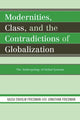 Book cover of: Modernities, Class, and the Contradictions of Globalization. By: Kajsa Ekholm Friedman