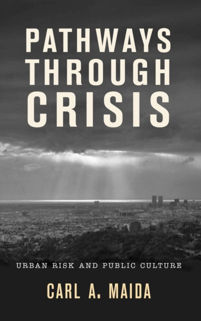 Book cover of: Pathways through Crisis. By: Carl A. Maida