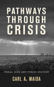 Book cover of: Pathways through Crisis. By: Carl A. Maida