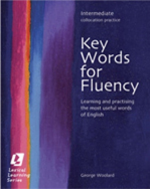 Book cover of: Key Words for Fluency Intermediate. By: George Woolard