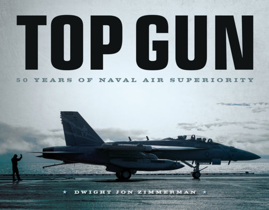 Book cover of: Top Gun. By: Dwight Jon Zimmerman