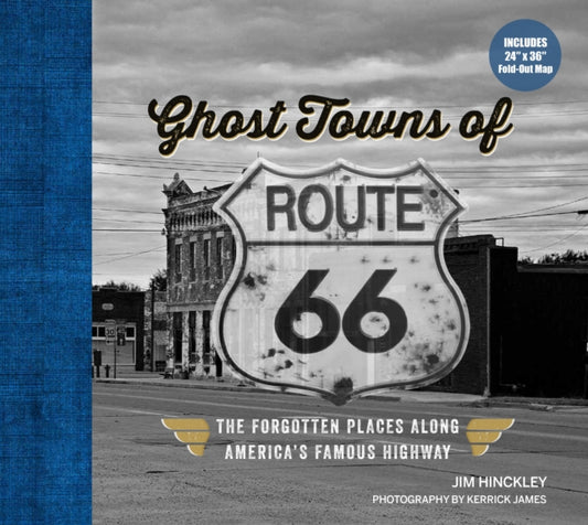 Book cover of: Ghost Towns of Route 66. By: Jim Hinckley