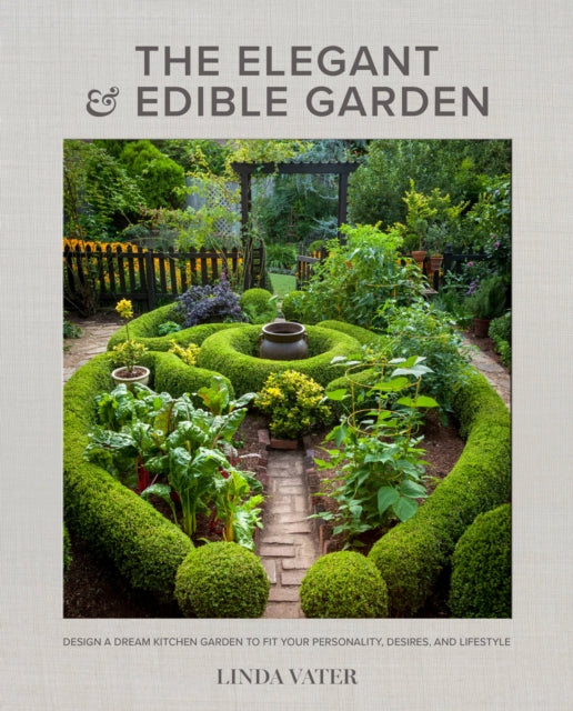 Book cover of: Elegant and Edible Garden. By: Linda Vater