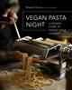 Book cover of: Vegan Pasta Night. By: Brianna Claxton