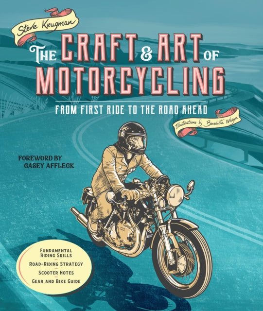 Book cover of: Craft and Art of Motorcycling. By: Steve Krugman