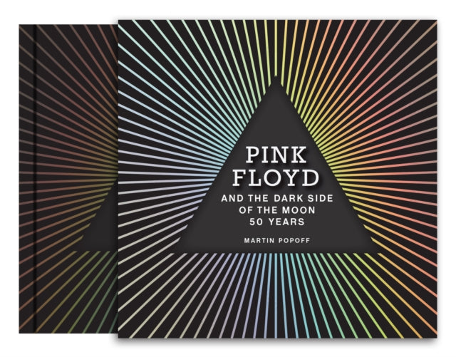 Book cover of: Pink Floyd and The Dark Side of the Moon. By: Martin Popoff