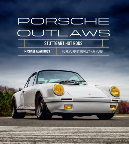 Book cover of: Porsche Outlaws. By: Michael Ross