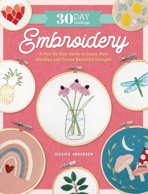 Book cover of: 30 Day Challenge: Embroidery. By: Jessica Anderson