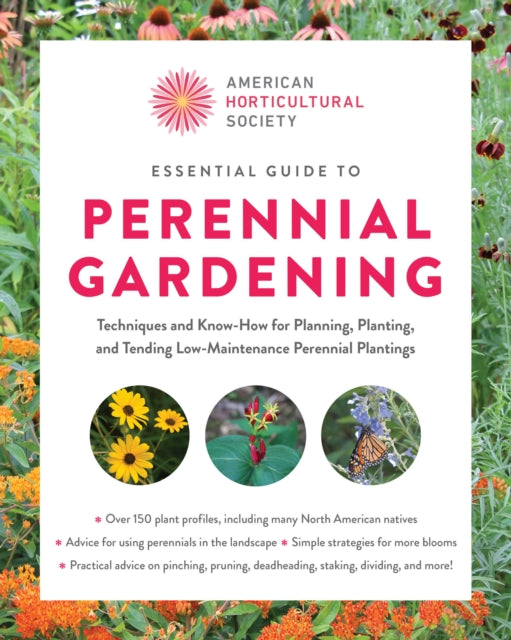 Book cover of: American Horticultural Society Essential Guide to Perennial Gardening. By: American Horticultural Society