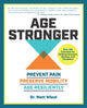 Age Stronger, Prevent Pain. Preserve Mobility. Age Resiliently 9780760393505 Matt Wiest