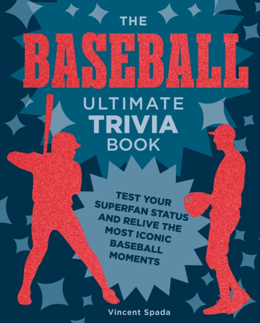 Book cover of: Baseball Ultimate Trivia Book. By: Vincent Spada
