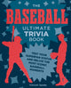 Book cover of: Baseball Ultimate Trivia Book. By: Vincent Spada