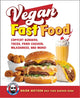 Book cover of: Vegan Fast Food. By: Brian Watson