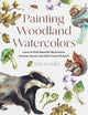 Book cover of: Painting Woodland Watercolors