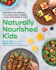 Book cover of: Naturally Nourished Kids