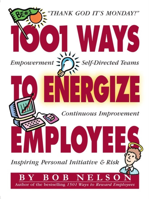Book cover of: 1001 Ways to Energize Employees