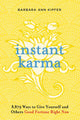 Book cover of: Instant Karma. By: Barbara Ann Kipfer