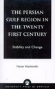 Book cover of: Persian Gulf Region in the Twenty First Century