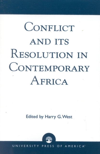 Book cover of: Conflict and its Resolution in Contemporary Africa