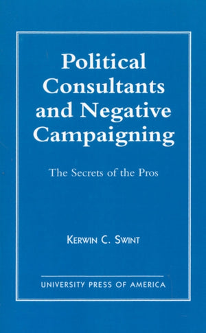 Political Consultants and Negative Campaigning