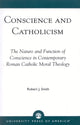 Book cover of: Conscience and Catholicism