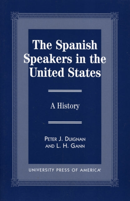 Book cover of: Spanish Speakers in the United States. By: Duignan Peter J.