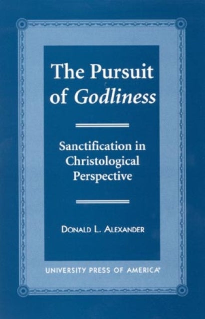 The Pursuit of Godliness
