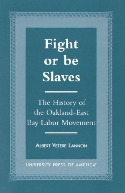 Book cover of: Fight or Be Slaves