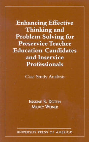 Enhancing Effective Thinking and Problem Solving for Preservice Teacher Educatio