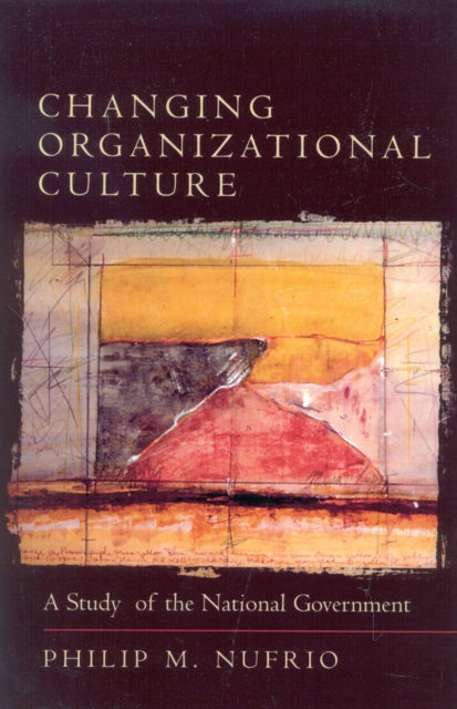 Book cover of: Changing Organizational Culture