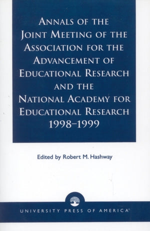 Annals of the Joint Meeting of the Association for the Advancement of Educational Research and the National Academy for Educational Research 1998-1999