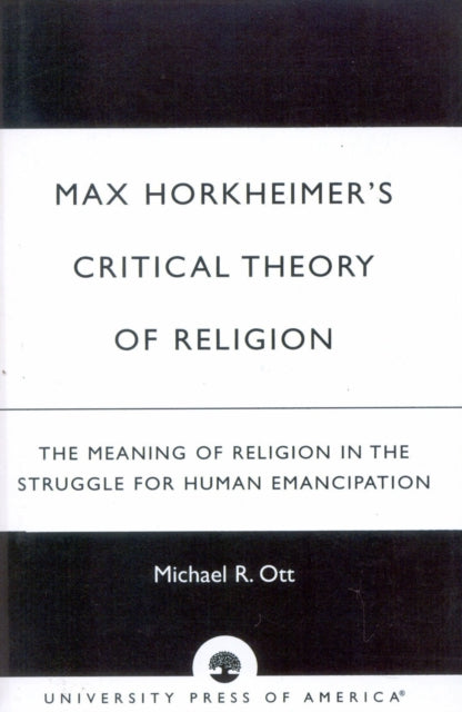 Book cover of: Max Horkheimer's Critical Theory of Religion