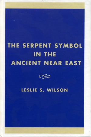The Serpent Symbol in the Ancient Near East