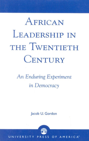 African Leadership in the Twentieth Century