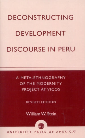 Deconstructing Development Discourse in Peru