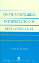 Book cover of: Jonathan Edwards' Interpretation of Revelation 4:1-8:1. By: Glenn R. Kreider