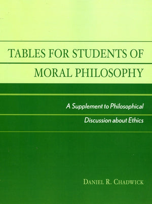 Tables for Students of Moral Philosophy