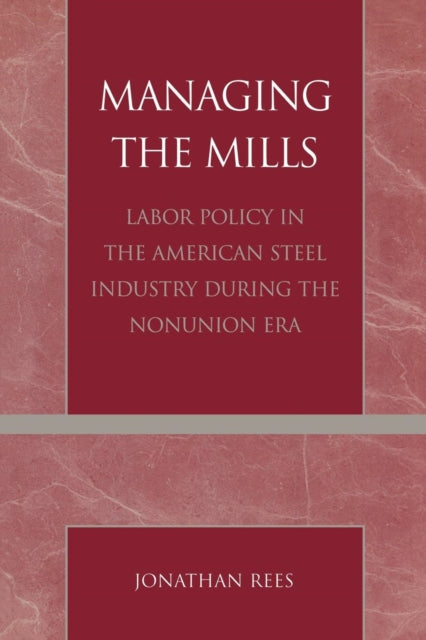 Book cover of: Managing the Mills. By: Jonathan Rees