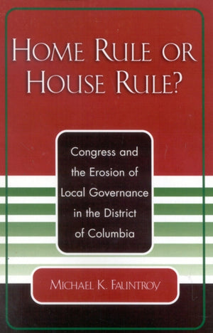 Home Rule or House Rule?