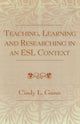 Book cover of: Teaching, Learning and Researching in an ESL Context. By: Cindy L. Gunn