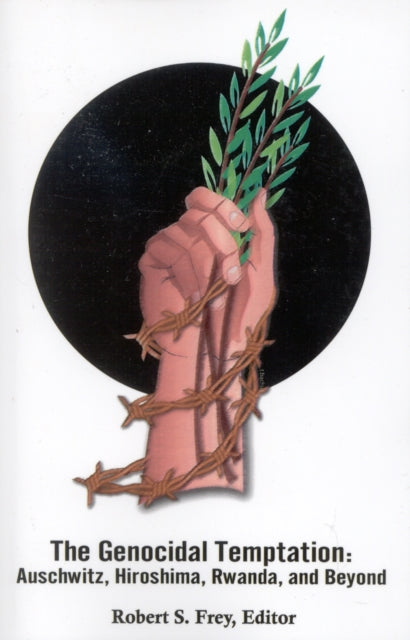 Book cover of: Genocidal Temptation. By: Robert S. Frey