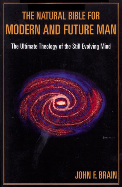 Book cover of: Natural Bible for Modern and Future Man. By: John F. Brain