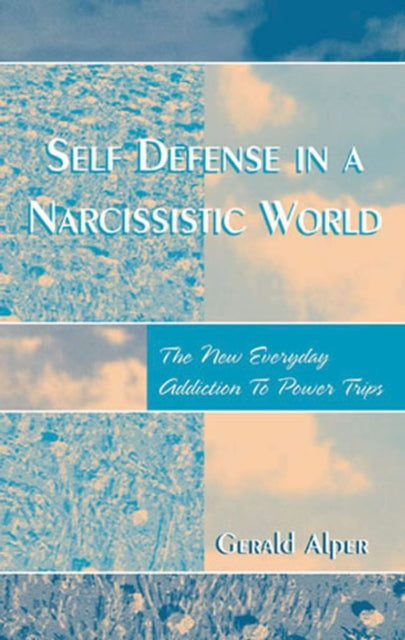 Book cover of: Self Defense in a Narcissistic World. By: Gerald Alper