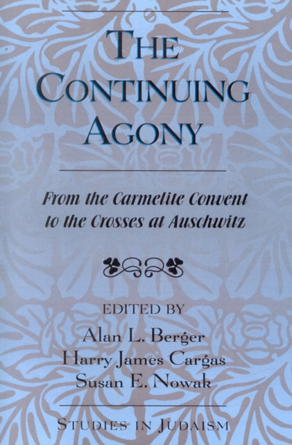 Book cover of: Continuing Agony. By: Harry James Cargas
