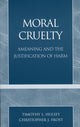 Book cover of: Moral Cruelty. By: Frost Christopher J.