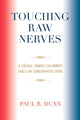Book cover of: Touching Raw Nerves. By: Paul R. Dunn