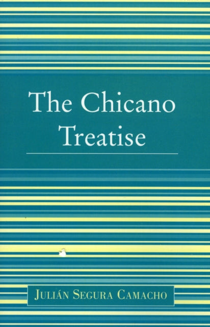 The Chicano Treatise