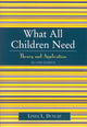 Book cover of: What All Children Need. By: Linda L. Dunlap